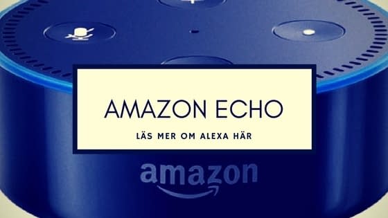 amazon echo och alexa sverige - smartahogtalare.se